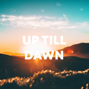 Up Till Dawn cover