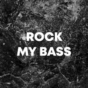 Rock My Bass cover