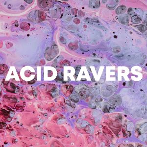 Acid Ravers cover
