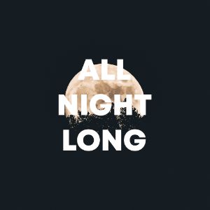 ALL NIGHT LONG cover