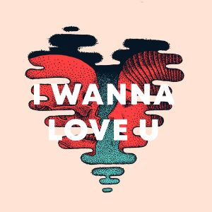 I wanna love ya cover