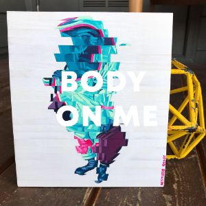 Body On Me cover