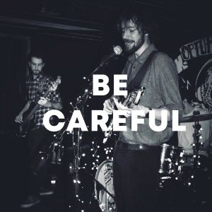 Be Careful cover