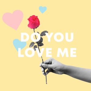 DO YOU LOVE ME cover