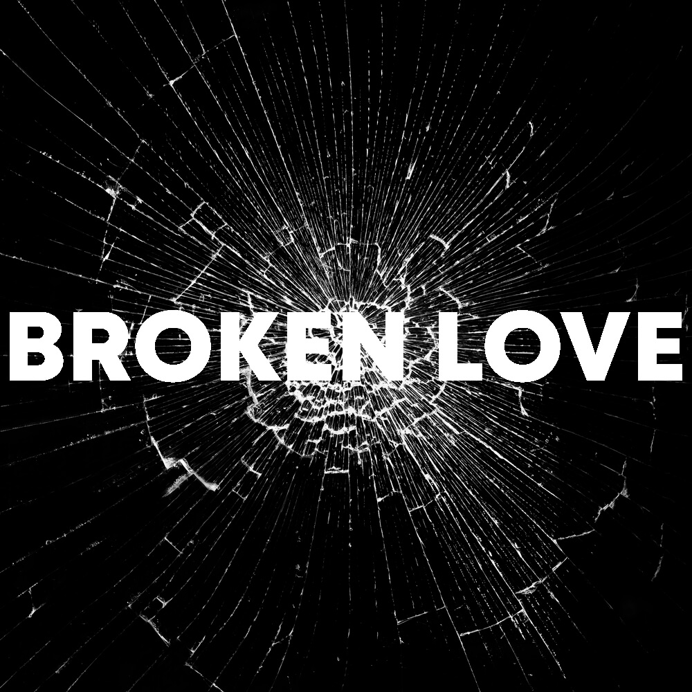 Broken Love cover