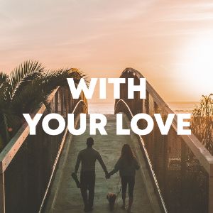 With Your Love cover