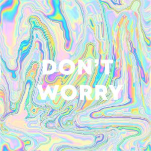 Don't Worry cover