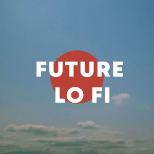 Future Lo-Fi cover