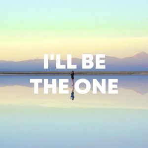 I'll Be The One cover