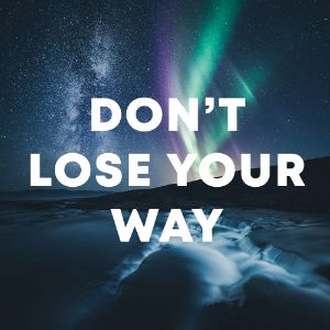 Don't Lose Your Way cover