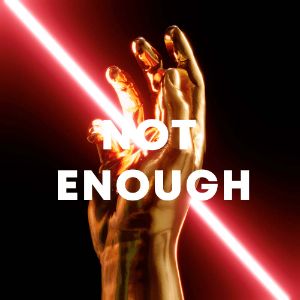 Not Enough cover