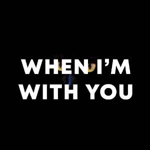 When I'm With You cover