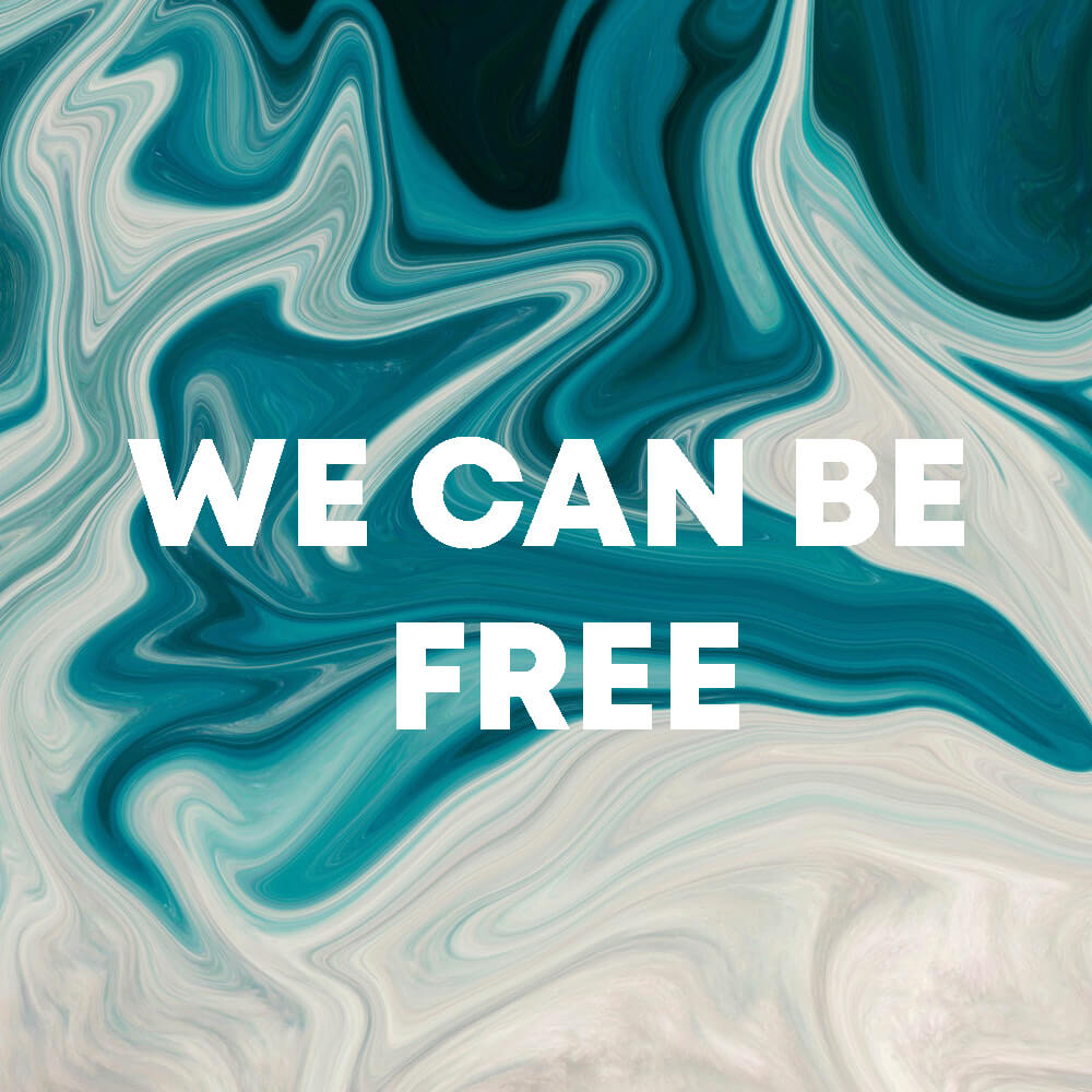 We Can Be Free cover