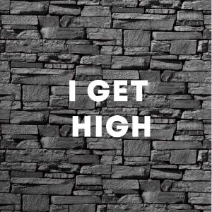 I Get High cover
