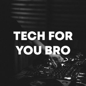 Tech For You Bro cover