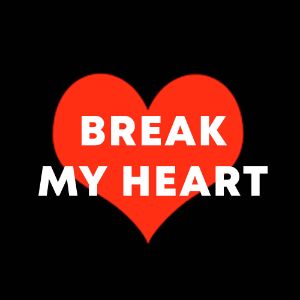 Break My Heart cover