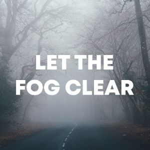 Let The Fog Clear cover