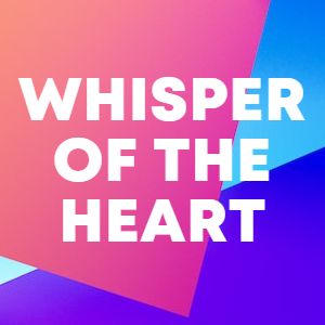 WHISPER OF THE HEART cover