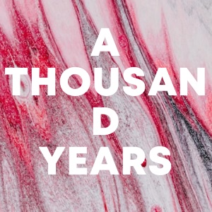 A THOUSAND YEARS cover