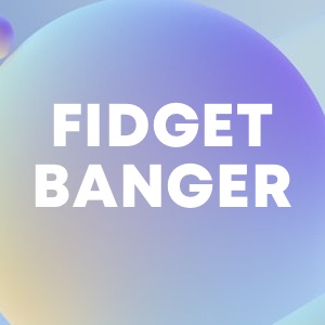 Fidget Banger cover