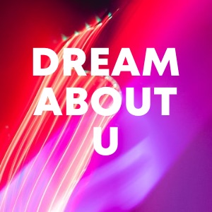 Dream About U cover