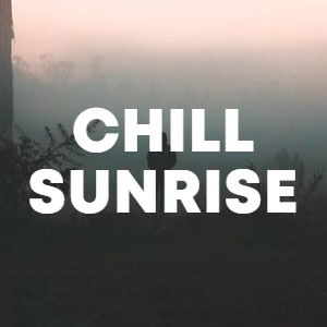 Chill Sunrise cover