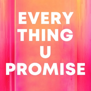 Everything U Promised cover