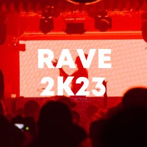 Rave 2k23 cover