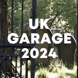 UK GARAGE 2024 cover
