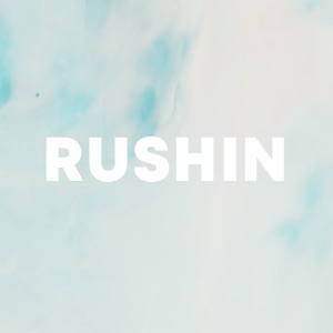 Rushin cover