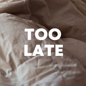 Too Late cover