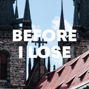 Before I Lose cover