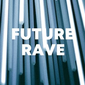 Future Rave cover