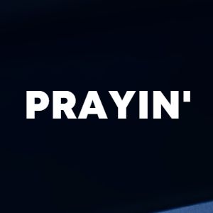 Prayin' cover