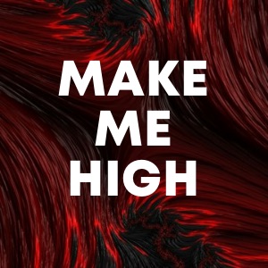 Make Me High cover