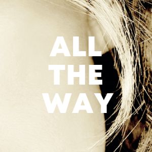 All The Way cover