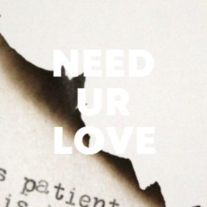 Need Ur Love cover