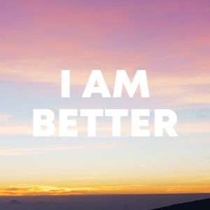 I Am Better cover