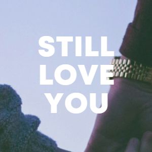 Still Love You cover