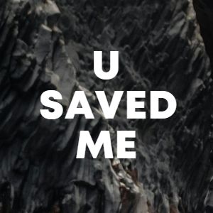 U Saved Me cover