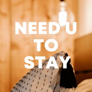 Need U To Stay cover