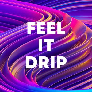 FEEL IT DRIP cover