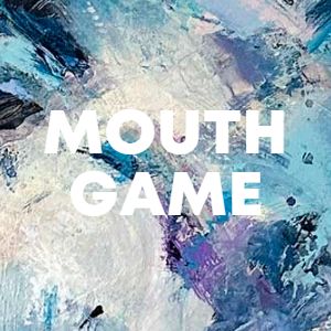 MOUTH GAME cover
