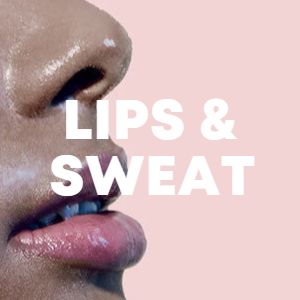 LIPS & SWEAT cover