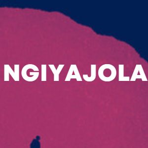 Ngiyajola cover