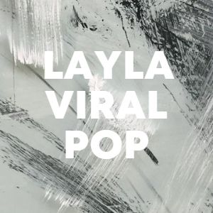LAYLA VIRAL POP cover