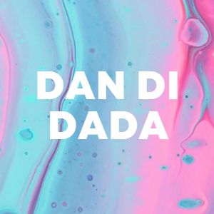 DAN DI DADA cover
