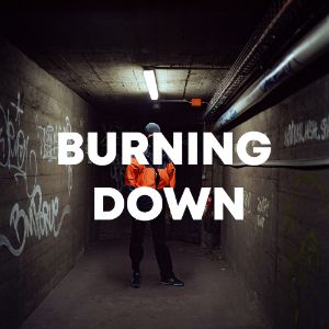 BURNING DOWN cover