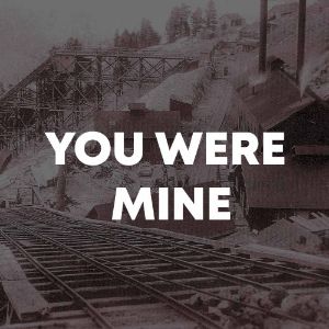 YOU WERE MINE cover